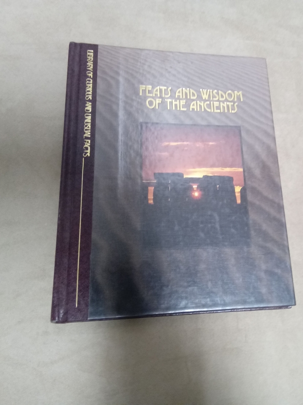 Feats and Wisdom of the Ancients Hardcover Book 1990
